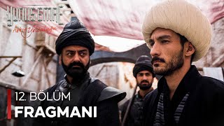 Yunus Emre Aşkın Yolculuğu - 12. Bölüm Fragmanı