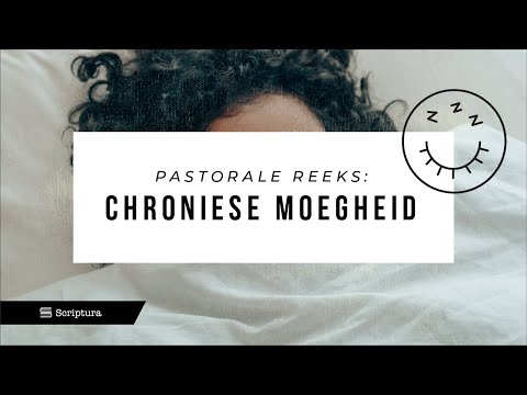 Video: Oor Chroniese Moegheid
