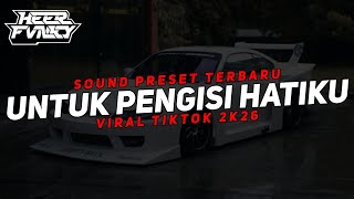 DJ UNTUK PENGISI HATIKU MENGKANE VIRAL TIKTOK 2026🎧