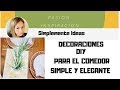DECORACIONES PARA EL COMEDOR /VERANO / MINI HAUL DOLLAR TREE ECONOMICO /SIMPLE Y ELEGANTE