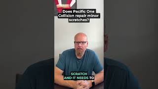 Does Pacific One Collision repair minor scratches? | Body Shop Federal Way, WA