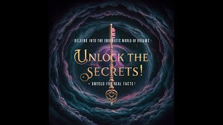 Delving Into The Enigmatic World Of Dreams | Unlock The Secrets! - Unfold For Real Facts!