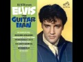 Rare Elvis-Indescribably Blue (Vocal Overdub Take 1) Guitar Man (FTD) Album