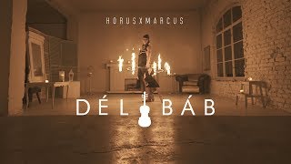 Horus x Marcus - Délibáb (Official Music Video) chords