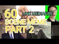 60 SCENE MEME BAGUS BUAT VIDEO EXE PART 2