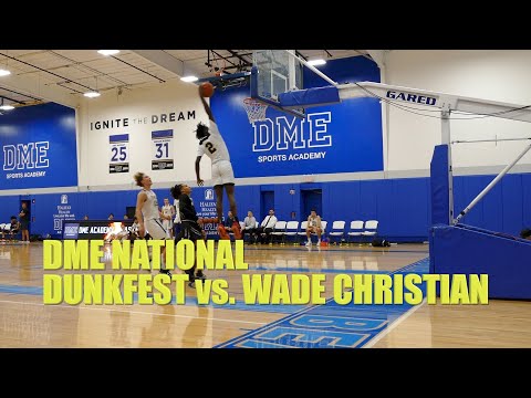 DME ACADEMY NATIONAL vs WADE CHRISTIAN ACADEMY 12/3/2022