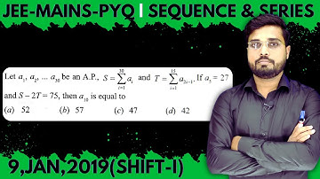JEE Mains 2019 PYQ [9,JAN,2019(Shift-I)] | JEE PYQ Solutions | Sequence & Series || Let