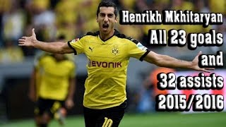 Henrikh Mkhitaryan - All goals & assists in 2015/2016 - 1080p HD