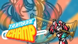 ≪Trombone Champ≫ toot toot