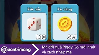 Mã Đổi Quà Piggy Go, Giftcode Piggy Go Mới Nhất Và Cách Nhập