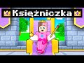 ZOSTAŁAM KSIĘŻNICZKĄ w Minecraft!