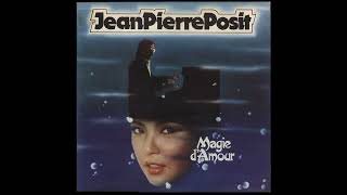 Jean-Pierre Posit - Magie D'amour