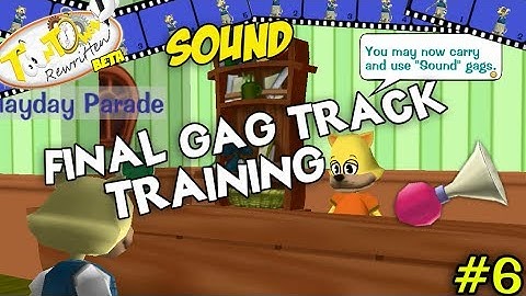Toontown Rewritten Beta - Final Gag Track Training (Sound) (Episode #6)