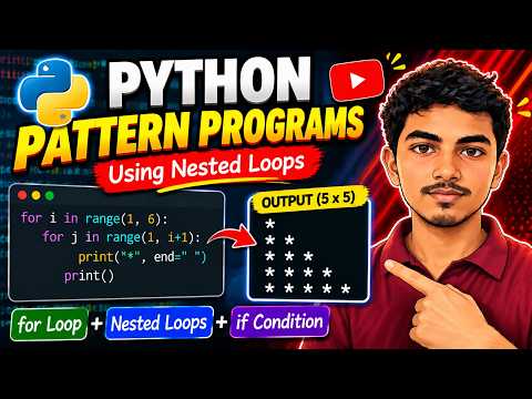 Python Pattern Programs Using Nested Loops | For Loop & If Condition Explained