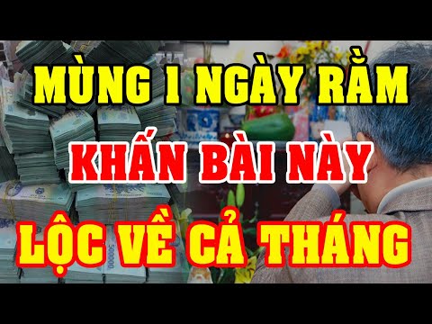 Video MÙNG 1 NGÀY RẰM Thắp Hương Khấn Bài Này CẢ THÁNG LỘC... - youtube