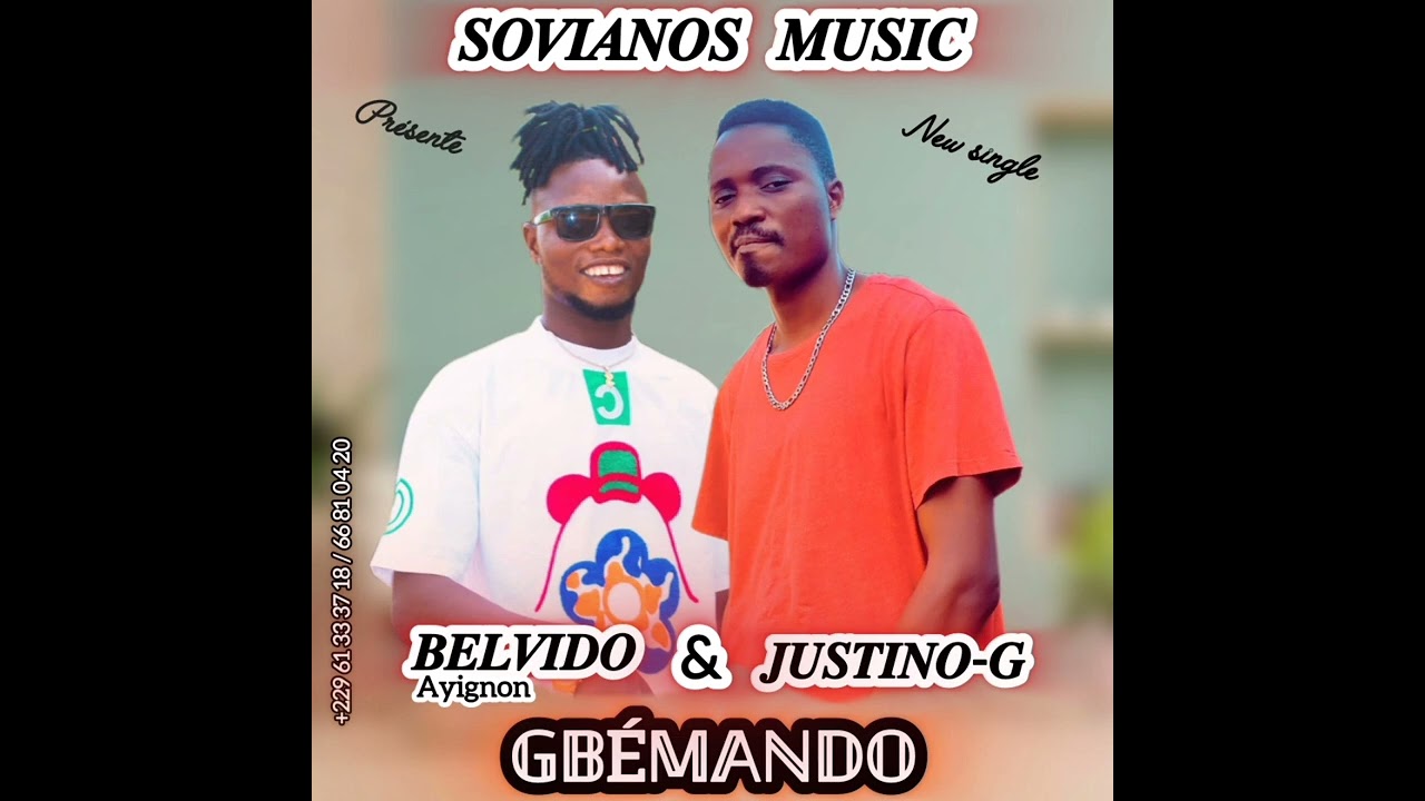 Belvido ft Justino-G ( Gbé mando ) prod by sovianos
