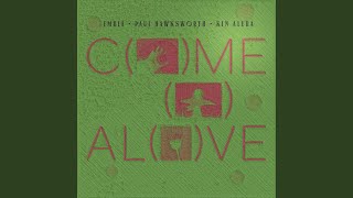 Come Alive