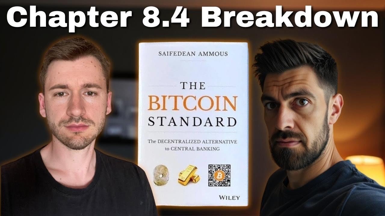 Discussing The Bitcoin Standard, Chapter 8.4 - YouTube