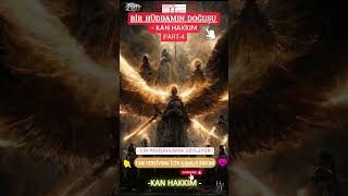 Bi̇r Hüddamin Doğuşu Kan Hakkim Part 4 Resimi