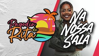 Pagodin Da Rita - Na Nossa Sala (Official Music Video)