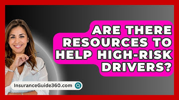 Are There Resources To Help High-risk Drivers? - InsuranceGuide360.com
