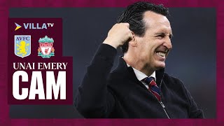 UNAI EMERY CAM  | Aston Villa 33 Liverpool