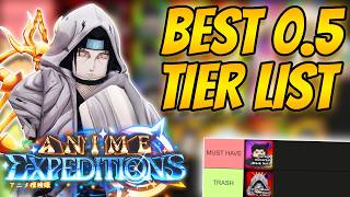 The BEST TIER LIST For Update 0.5 In Anime Expeditions!