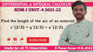 Find the length of the asteroid | D & I Calculus | SEM-1 | OU
