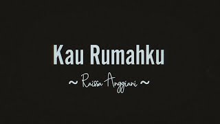 Kau Rumahku  Raissa Anggiani  Reverb Version