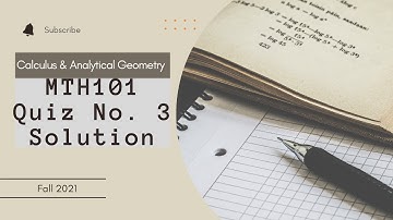 MTH101 Quiz No. 3 Solution || Fall 2021