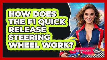 How Does The F1 Quick Release Steering Wheel Work? - Pole Position Experts