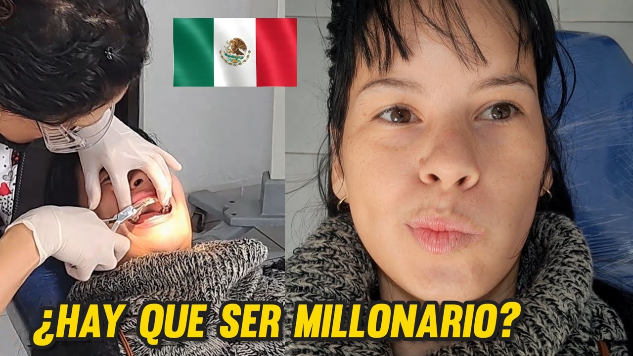 FUI al DENTISTA en MÉXICO 🇲🇽 En CUBA es MUY DIFERENTE.