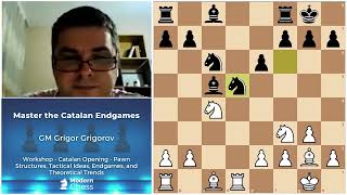Master the Catalan Endgames - GM Grigor Grigorov screenshot 4