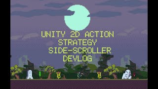 Enemies and bosses: devlog 10 unity 2d action strategy side scroller