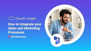 How to Integrate your Sales and Marketing Processes - Full Webinar featuring Click Dimensions