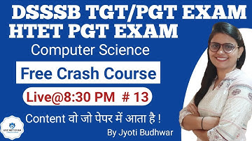 # 13 DSSSB TGT/ PGT Computer Science | HTET PGT Computer Science by Jyoti Budhwar | UGC NET GYAN