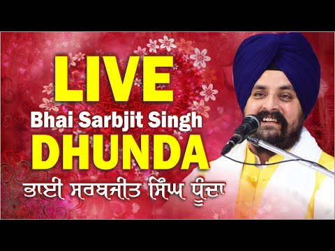 LIVE:-  Bhai Sarbjit Singh Dhunda | New Katha Vichar 2022