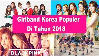 Girlband Korea Terpopuler 2018