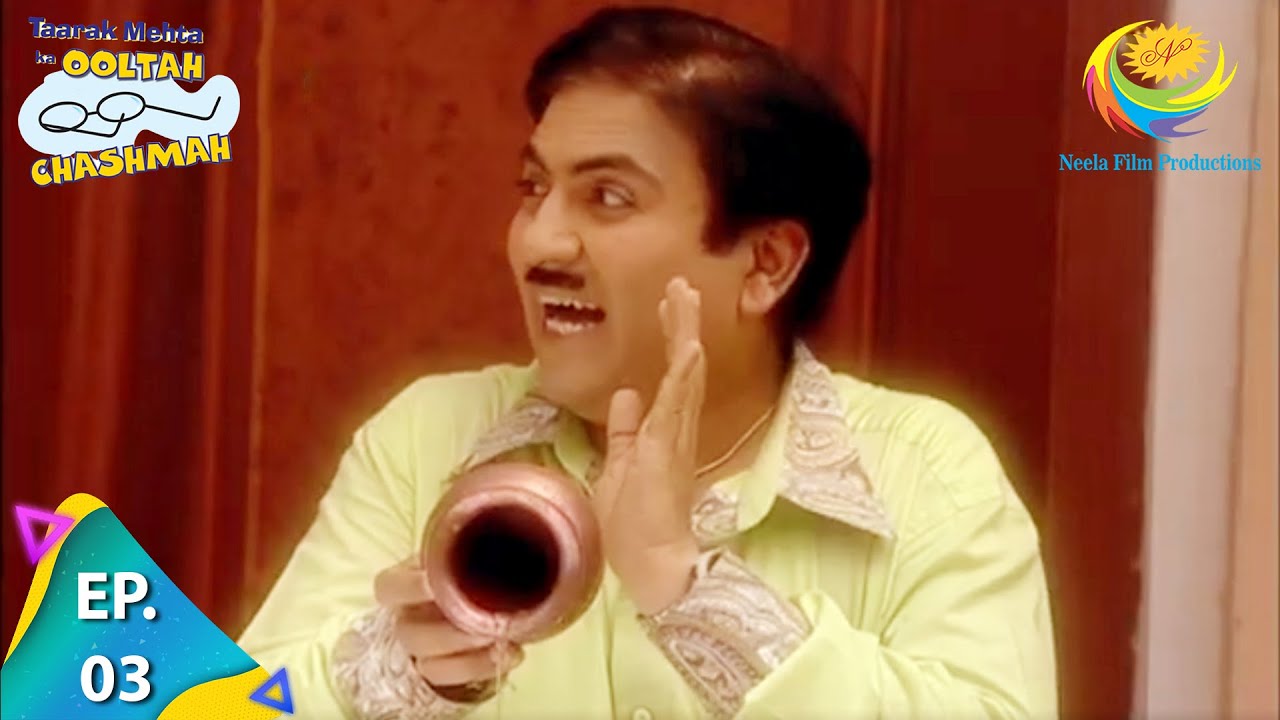 Taarak Mehta Ka Ooltah Chashmah   Episode 3   Full Episode