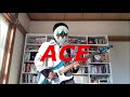 KREVA「ACE」を弾いてみた・歌ってみた クレバ