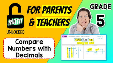5th | MATH: UNLOCKED | Compare Numbers w/ Decimals