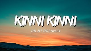 KINNI KINNI  (Lyrics) - Diljit Dosanjh