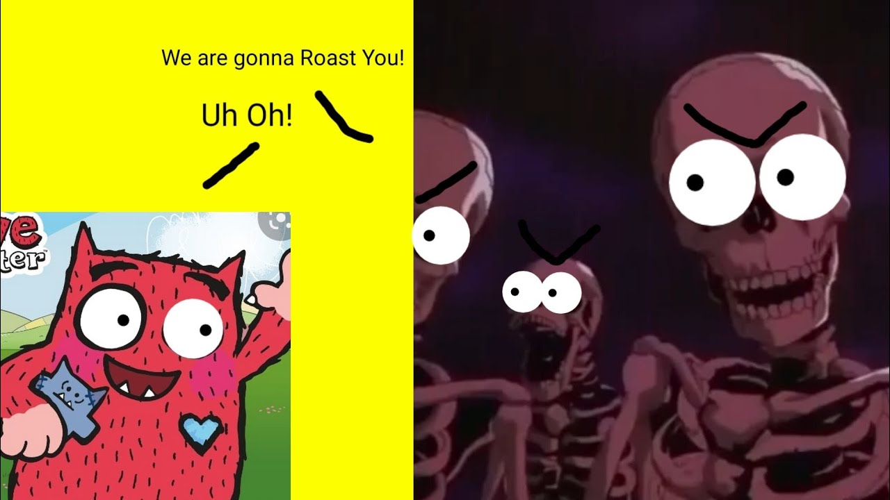 JellyBean Skeletons Roasting lovemonsterfanatic's Rant YouTube
