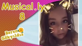 Beren Gökyıldız - Musical.ly 8