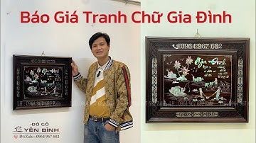 Báo giá tranh chữ gia đình khảm cẩn ốc xà cừ, làm quà tặng biếu ý nghĩa