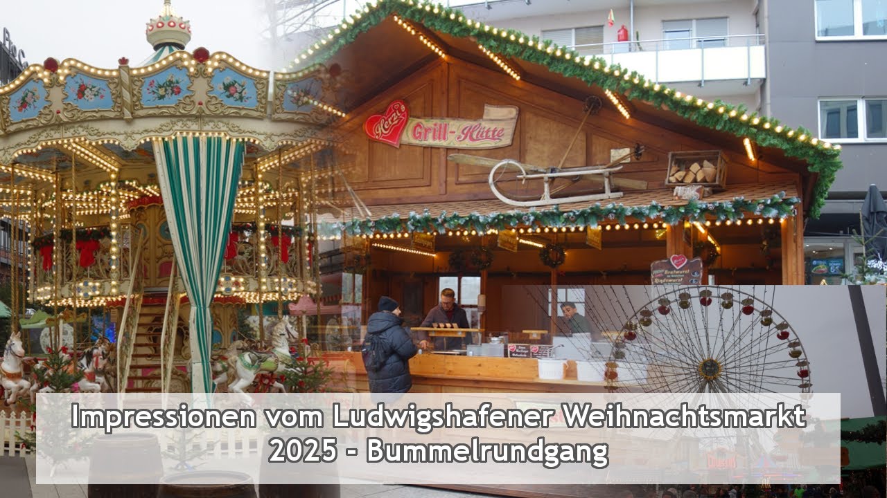 Impressionen vom Ludwigshafener Weihnachtsmarkt 2025 - Bummelrundgang