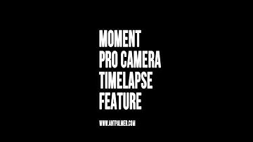 Moment Camera Time-lapse Issues