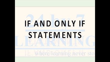If and Only If Statements I Mathematical Reasoning I Grade 11 I Math I 24by7learning.com