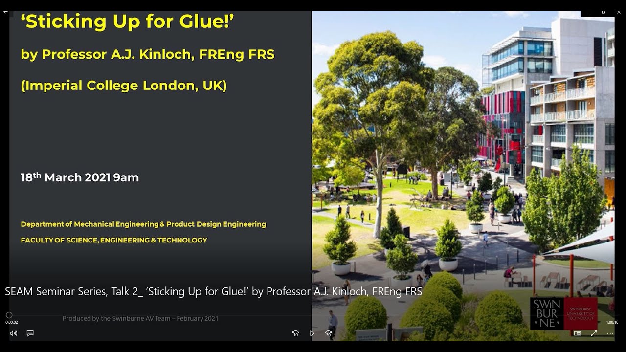 Sticking Up for Glue! by Professor A J  Kinloch, FREng FRS