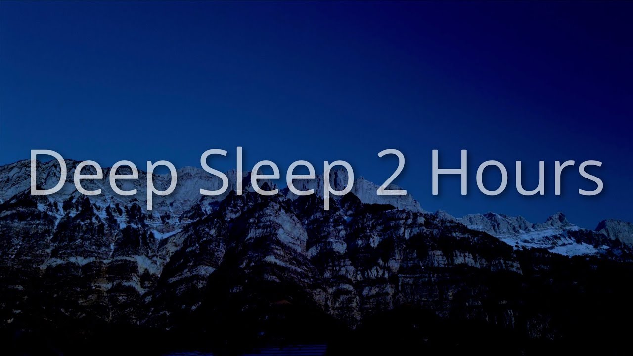 Deep Sleep Music | 2-Hour Relaxing Sleep Sounds for Stress Relief ...
